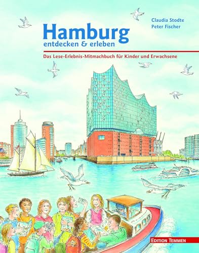 Beispielbild fr Hamburg entdecken und erleben. Das Lese-Erlebnis-Mitmachbuch fr Kinder und Erwachsene zum Verkauf von medimops