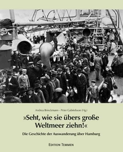 Imagen de archivo de Seht, wie sie bers groe Weltmeer ziehn! - Die Geschichte der Auswanderung ber Hamburg a la venta por BBB-Internetbuchantiquariat