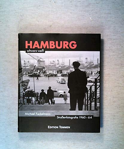 Hamburg schwatz-weiß - Straßenfotografie 1960-64