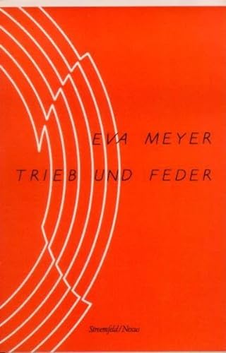 Trieb Und Feder (9783861091080) by Meyer, Eva