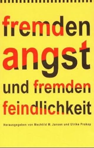 Imagen de archivo de Fremdenangst und Fremdenfeindlichkeit, a la venta por modernes antiquariat f. wiss. literatur