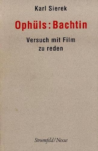 Beispielbild fr Ophls: Bachtin: Versuch mit Film zu reden zum Verkauf von Antiquariat Stefan Krger