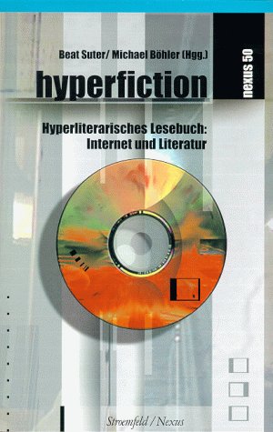 Stock image for Hyperfiction. Hyperliterarisches Lesebuch: Internet und Literatur for sale by medimops