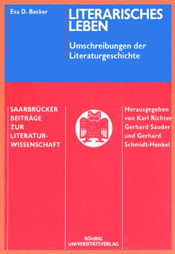Stock image for Saarbrcker Beitrge zur Literaturwissenschaft: Literarisches Leben. Umschreibungen der Literaturgeschichte for sale by medimops