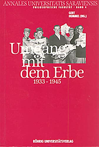 Beispielbild fr Umgang mit dem Erbe (1933-1945) : Ringvorlesung der Philosophischen Fakultt der Universitt des Saarlandes zum Verkauf von Buchpark