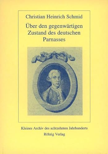 9783861101413: ber den gegenwrtigen Zustand des deutschen Parnasses: Mit Zustzen und Anmerkungen von Christoph Martin Wieland