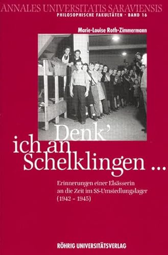 9783861102755: Denk' ich an Schelklingen: Erinnerungen einer Elssserin in die Zeit im SS-Umsiedlungslager Schelklingen (1942-1945): 16