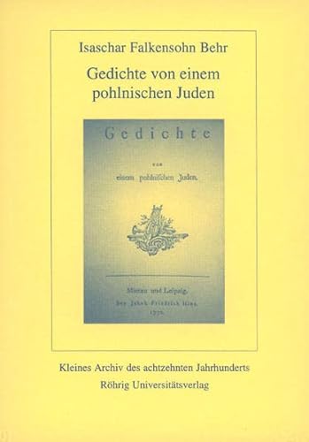 9783861102922: Gedichte von einem pohlnischen Juden: Mit Behrs Lobgedicht auf Katharina II. und Goethes Rezension der Gedichte