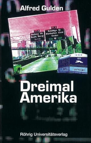 Dreimal Amerika.