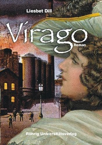 Stock image for virago. roman aus dem saargebiet. for sale by alt-saarbrcker antiquariat g.w.melling