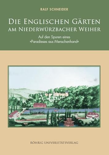 Stock image for Die Englischen Grten am Niederwrzbacher Weiher for sale by medimops