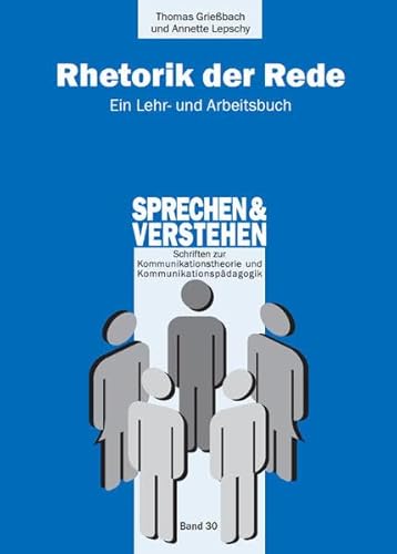 Beispielbild fr Rhetorik der Rede: Ein Lehr- und Arbeitsbuch zum Verkauf von medimops