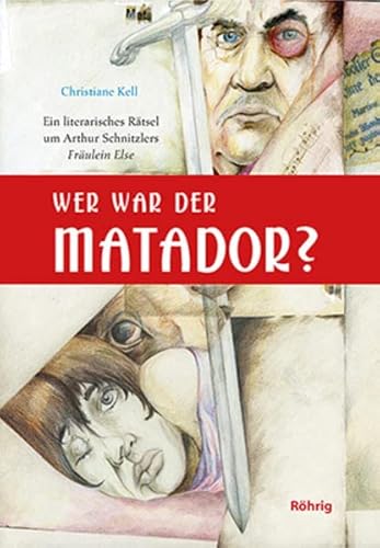 9783861107316: Wer war der Matador?: Ein literarisches Rtsel um Arthur Schnitzlers Frulein Else