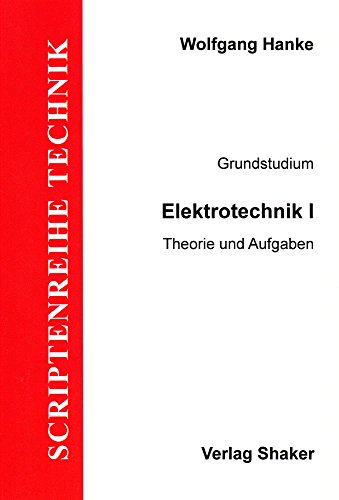 Stock image for Grundzge Elektrotechnik: Elektrotechnik I - Elektrotechnik fr Elektrotechniker: BD I for sale by medimops