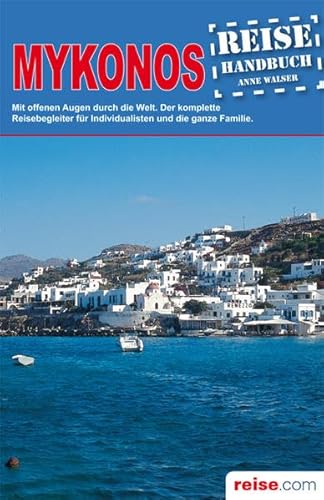 Beispielbild fr Mykonos: Das komplette Reisehandbuch zum Verkauf von medimops