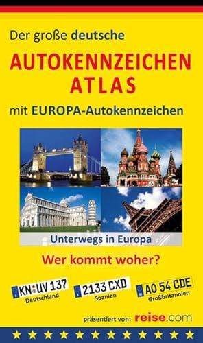 Beispielbild fr Der groe deutsche Autokennzeichen Atlas mit EUROPA-Autokennzeichen: Wer kommt woher? zum Verkauf von medimops