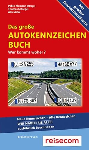 Das große Autokennzeichen Buch - Pablo Klemann Alex Aabe Thomas Schlegel:  9783861123552 - AbeBooks