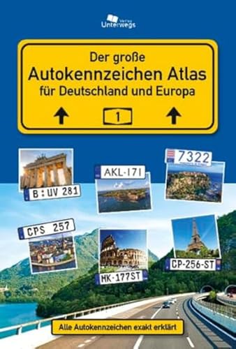 Imagen de archivo de De Groe Autokennzeichen Atlas Deutschland und Europa: Alle Autokennzeichen exakt erklrt a la venta por Revaluation Books