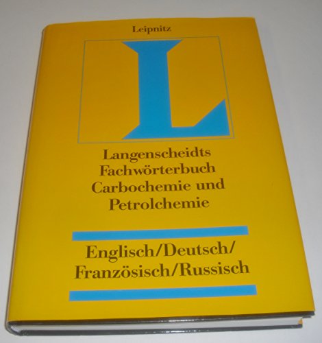 Beispielbild fr Fachwrterbuch Carbochemie Petrolchemie - Englisch - Deutsch - Franzsisch - Russisch. Mit etwa 8000 Wortstellen. zum Verkauf von Antiquariat BcherParadies