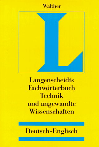 Stock image for Dictionary Technology and Applied Sciences German-English/Fachworterbuch Technik Und Angewandte Wissenschaften Deutsch-Englisch for sale by Cronus Books