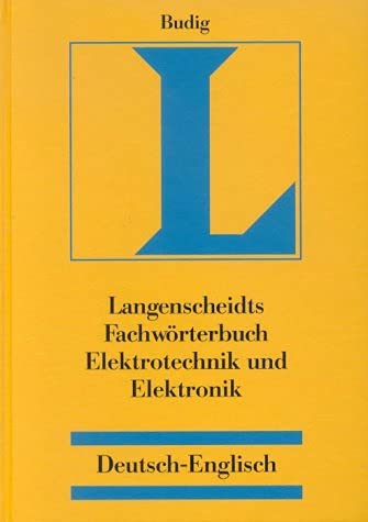 Beispielbild fr Langenscheidt Fachwrterbuch Elektrotechnik und Elektronik, Deutsch-Englisch zum Verkauf von medimops