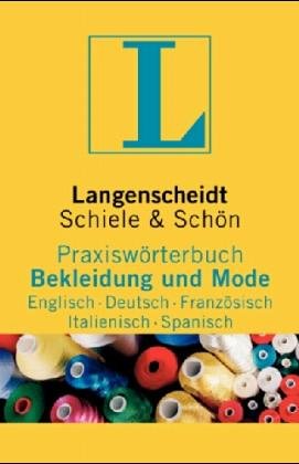 9783861172185: Praxiswrterbuch Bekleidung und Mode. Langenscheidt.