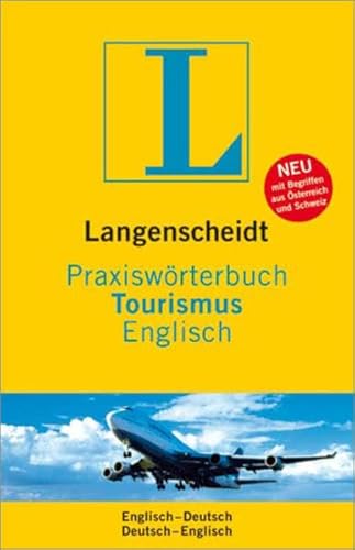 Beispielbild fr Langenscheidt Praxiswrterbuch Tourismus Englisch zum Verkauf von medimops