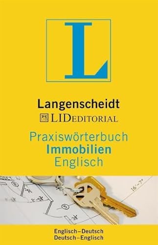 Beispielbild fr Langenscheidt Praxiswrterbuch Immobilien Englisch: In Kooperation mit LID Editorial, Englisch-Deutsch/Deutsch-Englisch: Englisch - Deutsch / Deutsch . (Langenscheidt Praxiswrterbcher) zum Verkauf von medimops