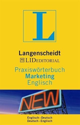 Beispielbild fr Langenscheidt Praxiswrterbuch Marketing Englisch: In Kooperation mit LID Editorial, Englisch-Deutsch/Deutsch-Englisch: Englisch - Deutsch / Deutsch - . (Langenscheidt Praxiswrterbcher) zum Verkauf von medimops