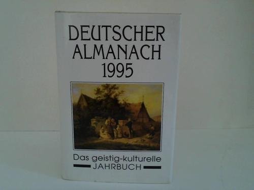 Beispielbild fr Deutscher Almanach 1995 : d. geistig-kulturelle Jahrbuch / hg. von Andreas Molau. zum Verkauf von Antiquariat + Buchhandlung Bcher-Quell