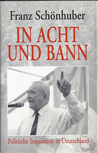 Imagen de archivo de In Acht und Bann: politische Inquisition in Deutschland a la venta por Kultgut