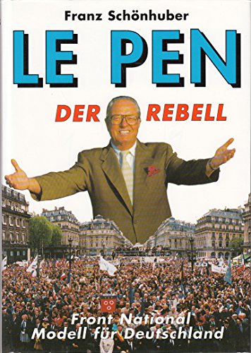 Beispielbild fr Le Pen Der Rebell zum Verkauf von Antiquariat Machte-Buch