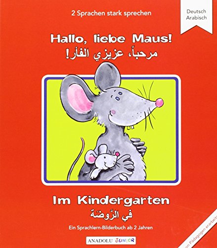 9783861214953: Hallo, liebe Maus! Im Kindergarten, Deutsch-Arabisch