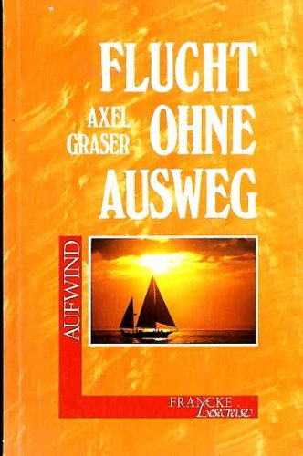 Stock image for Flucht ohne Ausweg for sale by Versandantiquariat Felix Mcke