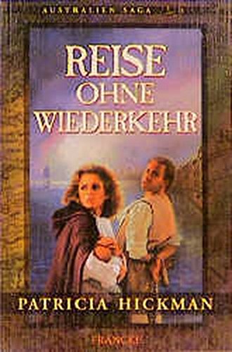 Stock image for Reise ohne Wiederkehr; Australien Saga, Band 1 for sale by Buchstube Tiffany