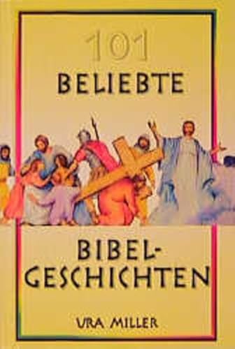 Stock image for 101 beliebte Bibelgeschichten for sale by medimops