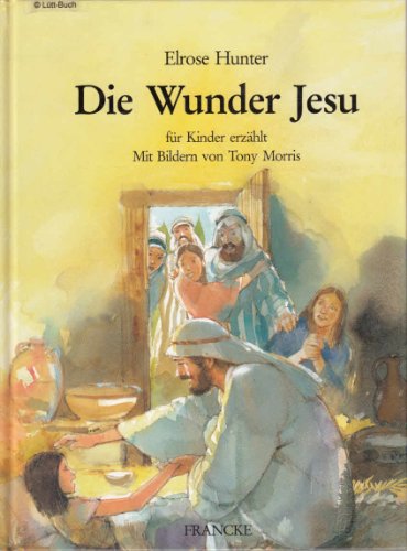 Imagen de archivo de Die Wunder Jesu a la venta por medimops