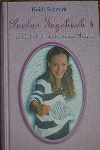 Stock image for Paulas Tagebuch: . und wieder ein neues Jahr for sale by Versandantiquariat Felix Mcke