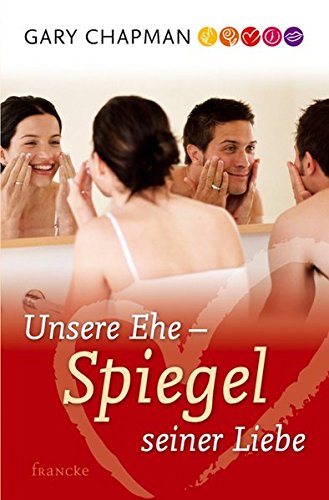 9783861227083: Unsere Ehe - Spiegel Seiner Liebe