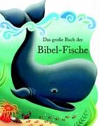 Beispielbild fr Das groe Buch der Bibel-Fische zum Verkauf von medimops