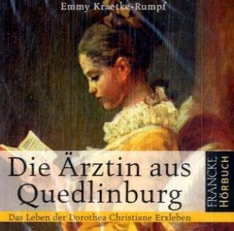 Die Ärztin aus Quedlinburg, 1 Audio-CD - Kraetke-Rumpf, Emmy, Böhm, Rainer