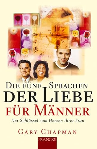 Stock image for Die fnf Sprachen der Liebe fr Mnner: Der Schlssel zum Herzen Ihrer Frau for sale by medimops