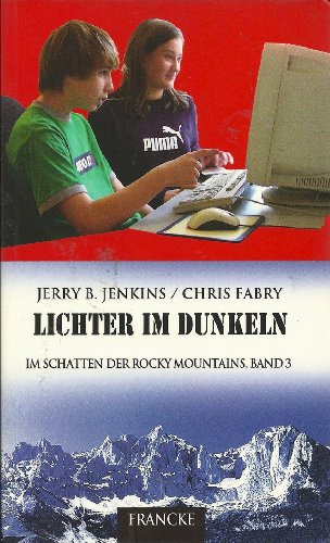 Beispielbild fr Im Schatten der Rocky Mountains: Lichter im Dunkeln: Bd 3 zum Verkauf von medimops