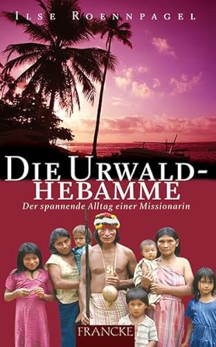 Stock image for Die Urwaldhebamme for sale by ThriftBooks-Atlanta