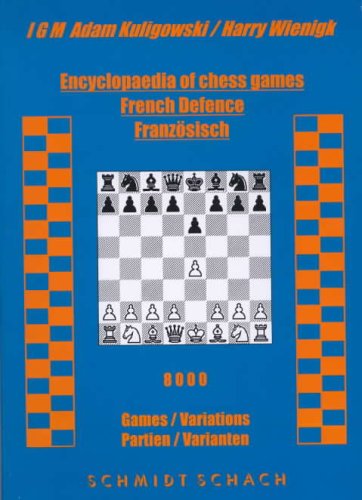 9783861230076: Encyclopaedia of Chess Games: French Defence - 8000 Games / Variations