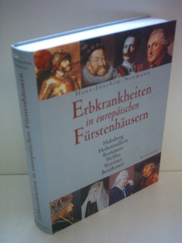 9783861242468: Erbkrankheiten in europischen Frstenhusern. Habsburg, Hohenzollern, Romanow, Welfen, Wettiner, Bourbonen