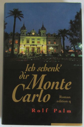 Stock image for Ich schenk' dir Monte Carlo for sale by Buchhandlung Loken-Books