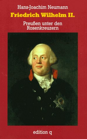 Beispielbild fr Friedrich Wilhelm II. Preuen unter den Rosenkreuzern zum Verkauf von medimops