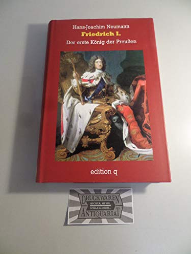 Beispielbild fr Friedrich I. Der erste Knig der Preuen zum Verkauf von medimops