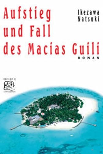 Stock image for Aufstieg und Fall des Macias Guili. for sale by Antiquariat  Jrgen Fetzer